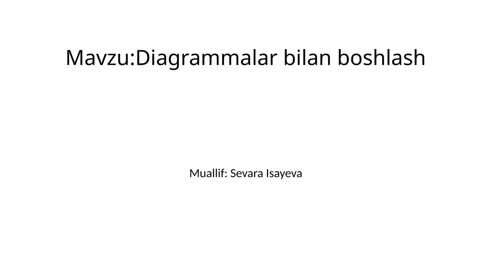 Diagrammalar bilan boshlash