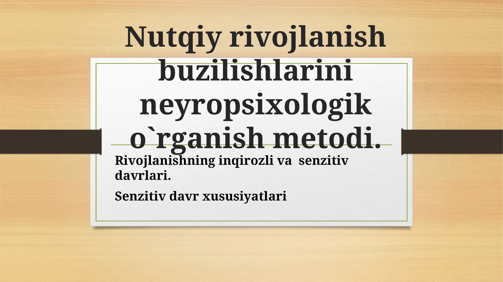 Nutqiy rivojlanish buzilishlarini neyropsixologiko`rganishmetodi