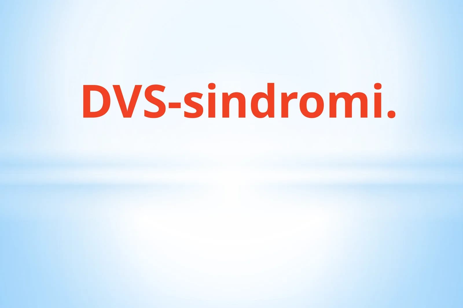 DVS-sindromi