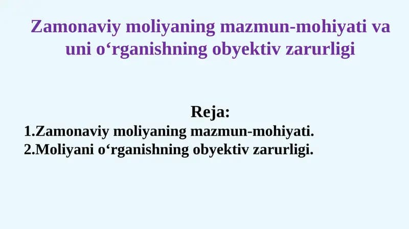 Zamonaviy moliyaning mazmun-mohiyati va uni o‘rganishning obyektiv zarurligi