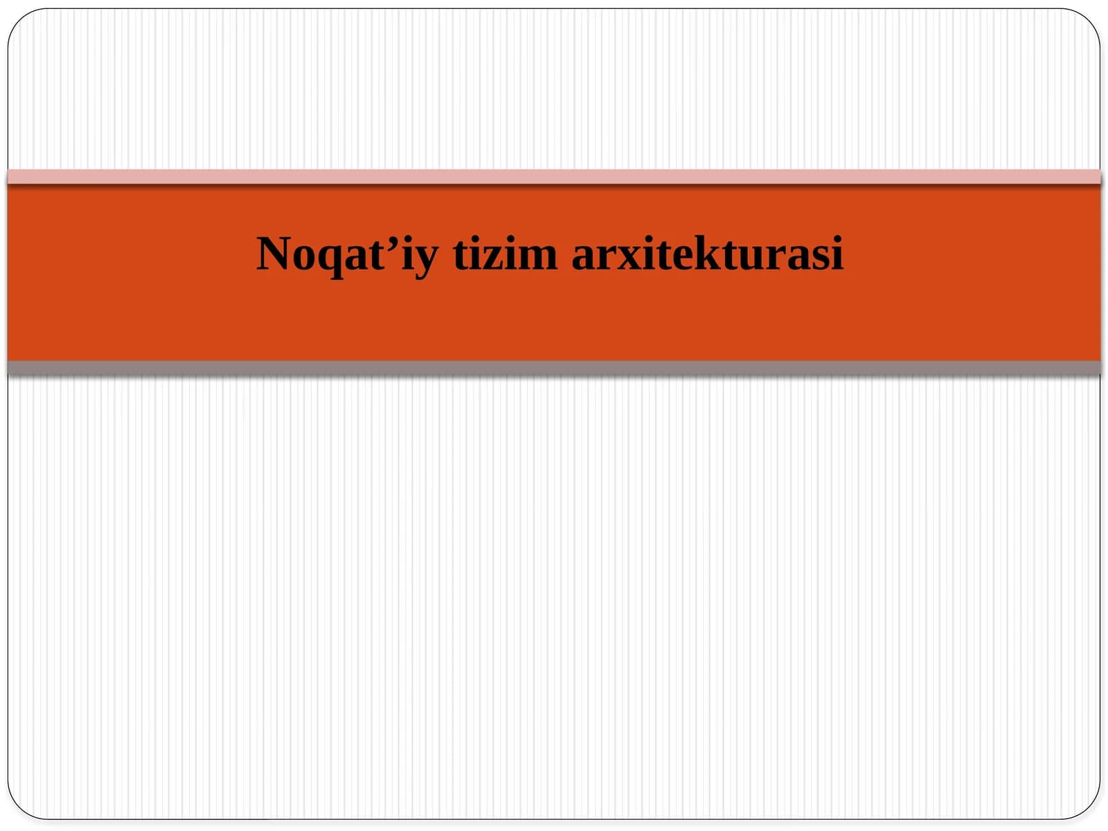 Noqat’iytizim arxitekturasi
