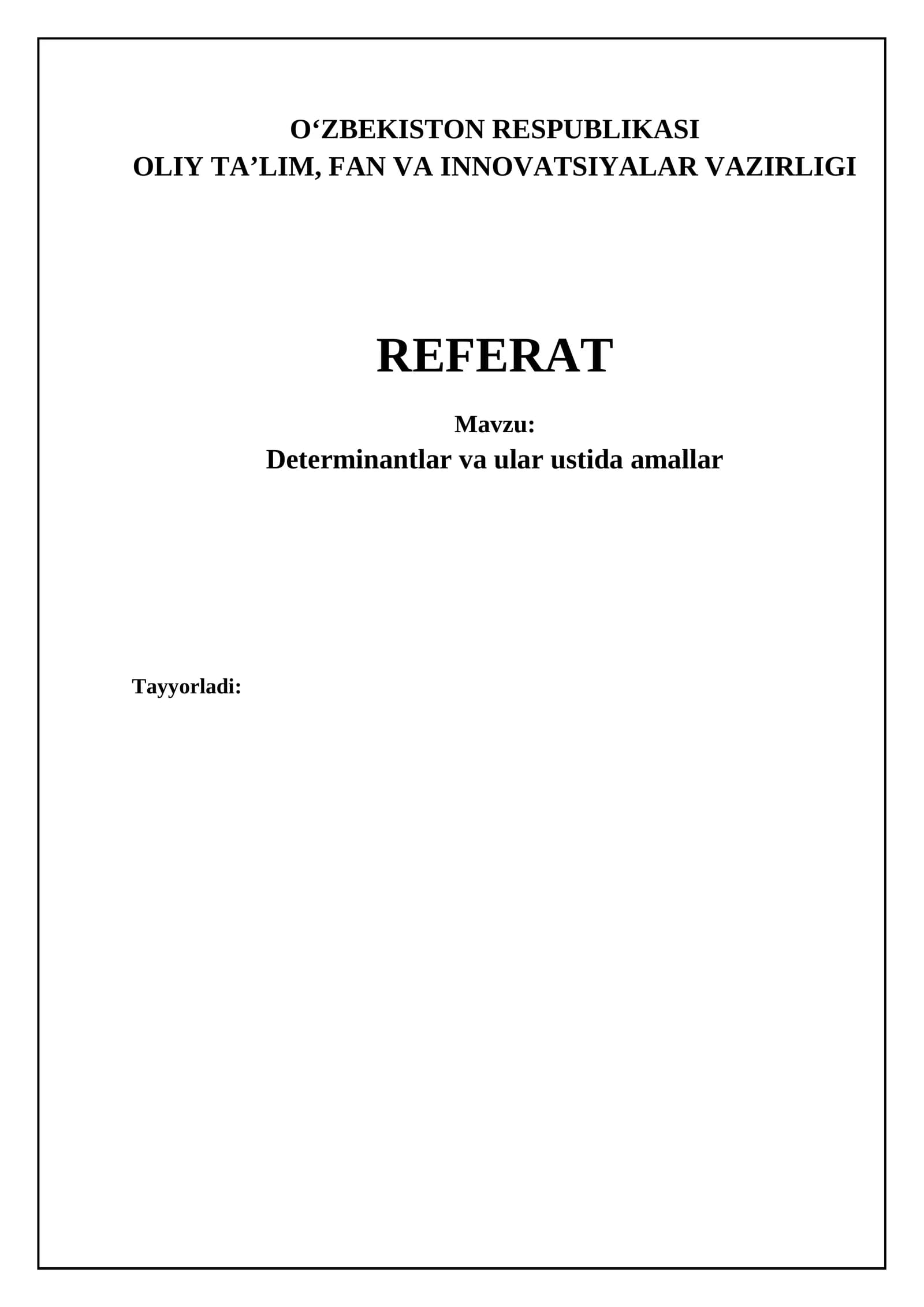 Determinantlar va ular ustida amallar