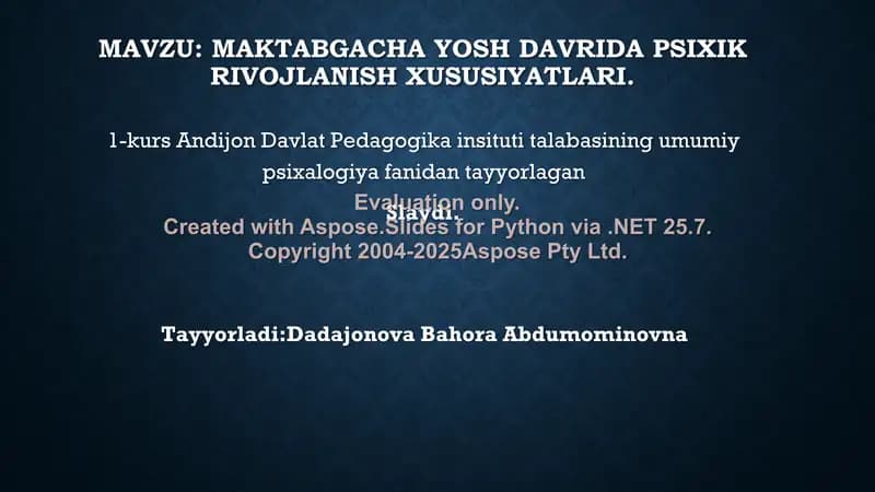 Maktabgacha yosh davrida psixik rivojlanish xususiyatlari slaydi