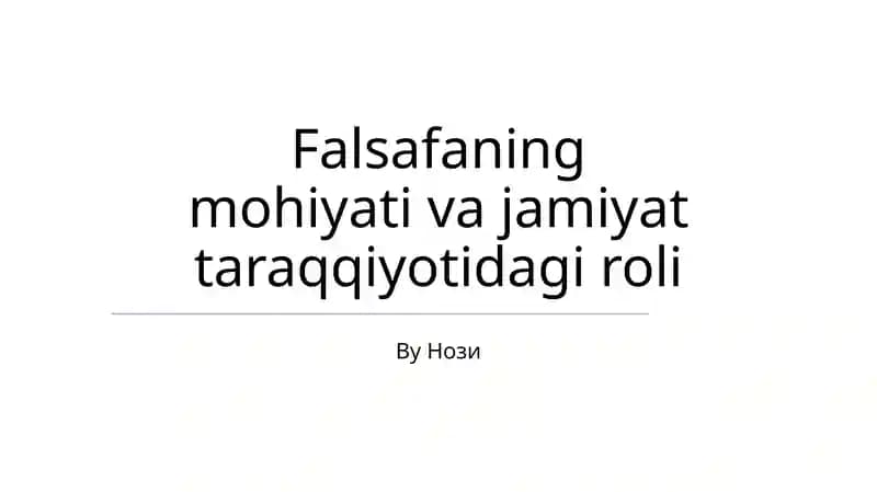 Falsafaning mohiyati va jamiyat taraqqiyotidagi roli