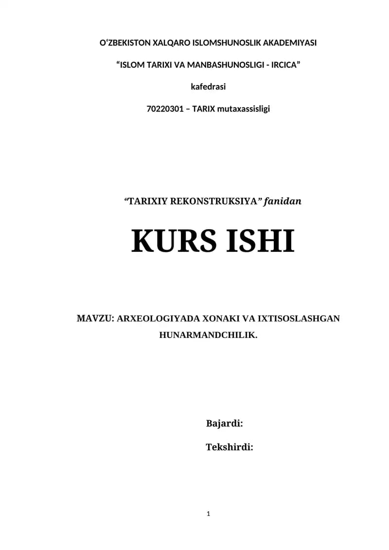 ARXEOLOGIYADA XONAKI VA IXTISOSLASHGAN HUNARMANDCHILIK KURS ISHI