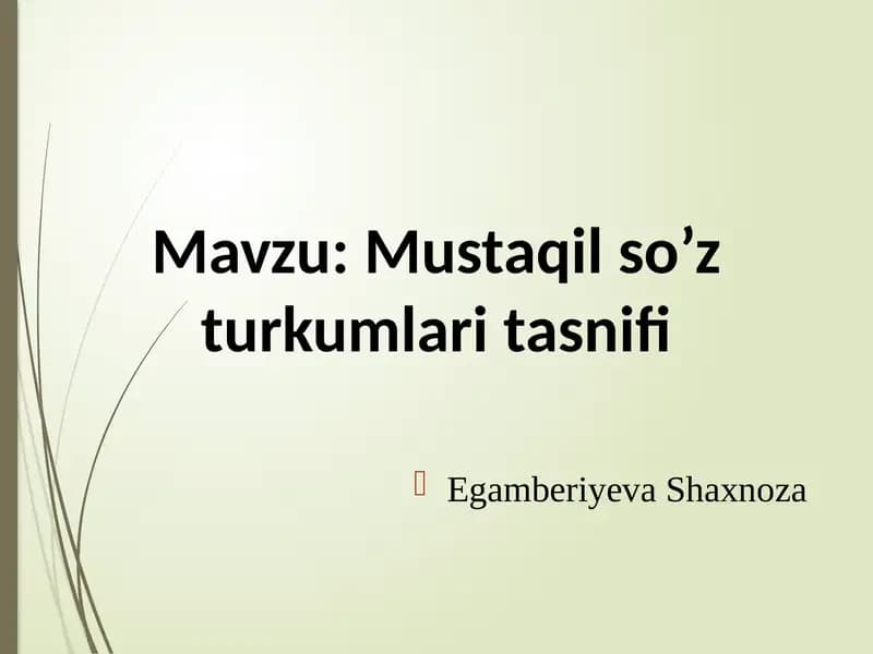 Mustaqil so’z turkumlarini tasnifi