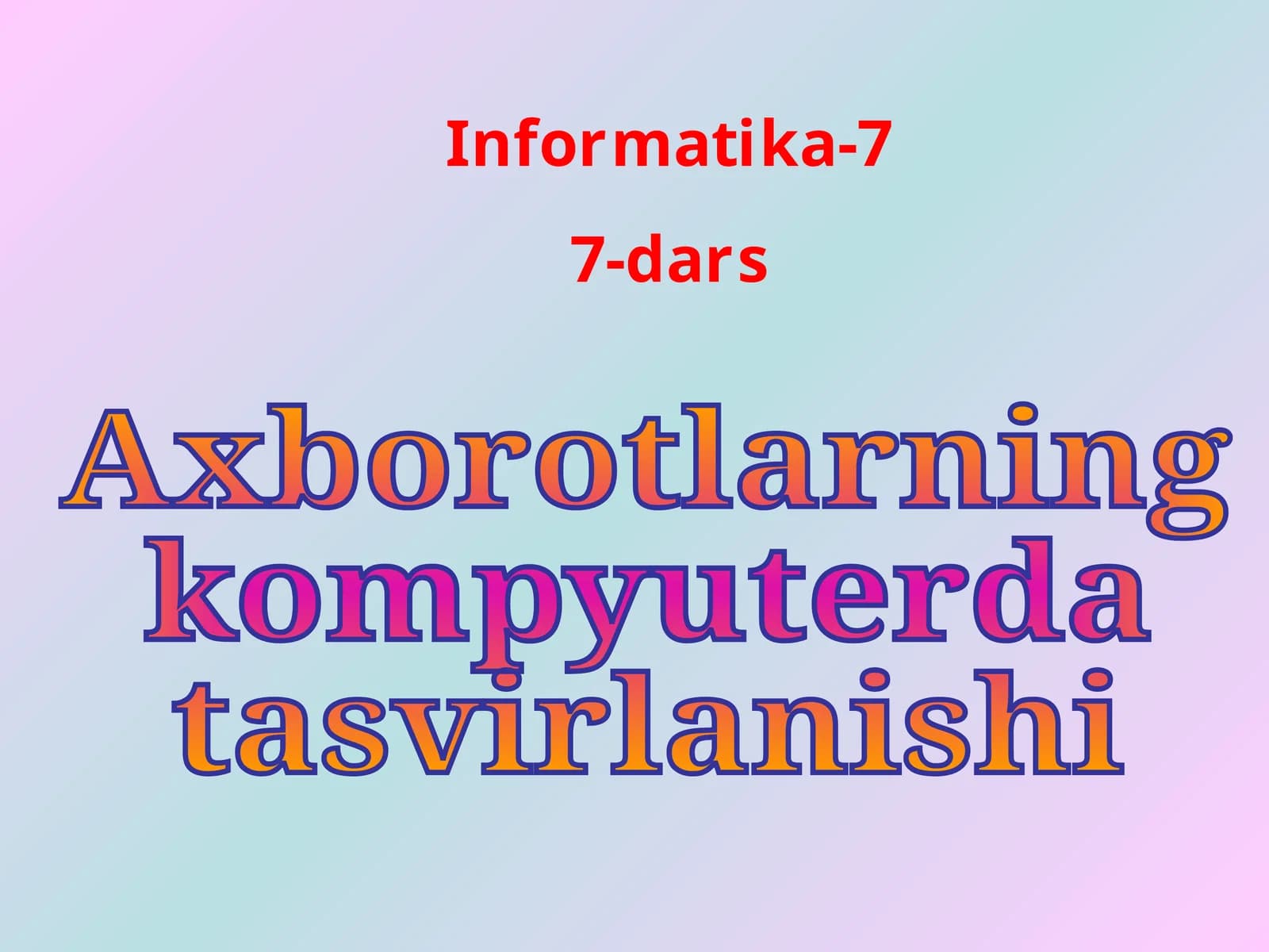 Axborotlarning kompyuterda tasvirlanishi