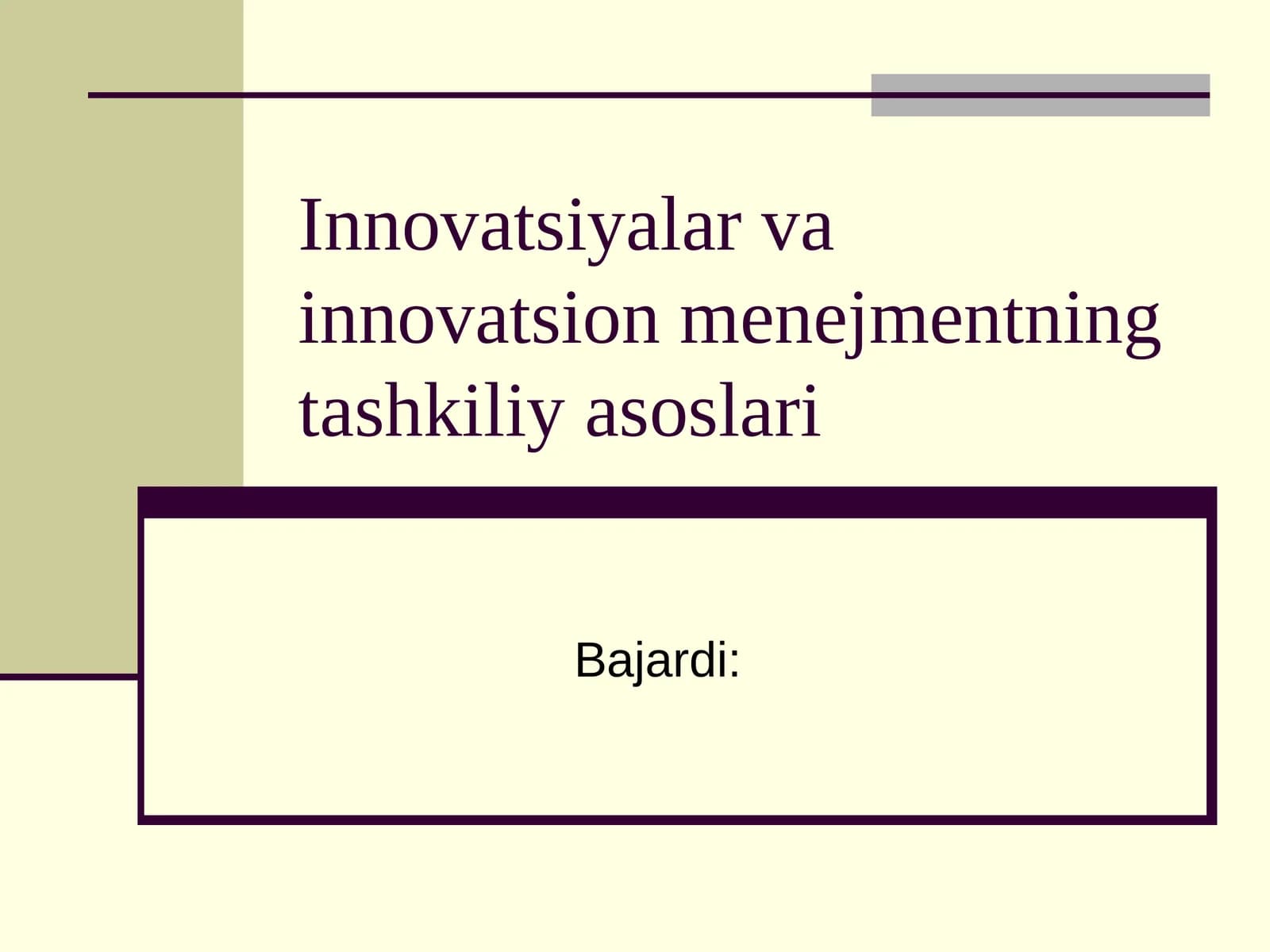 Innovatsiyalar va innovatsion menejmentning tashkiliy asoslari