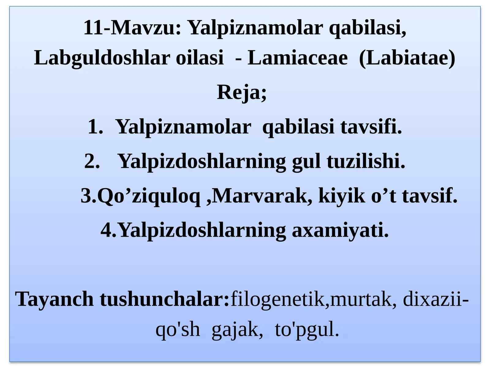 Yalpiznamolar qabilasi, Labguldoshlar oilasi - Lamiaceae (Labiatae)