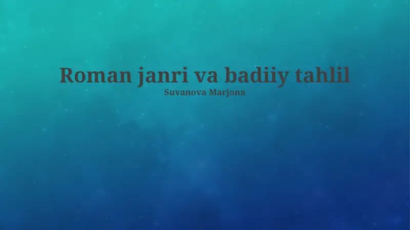 Roman janri va badiiy tahlil