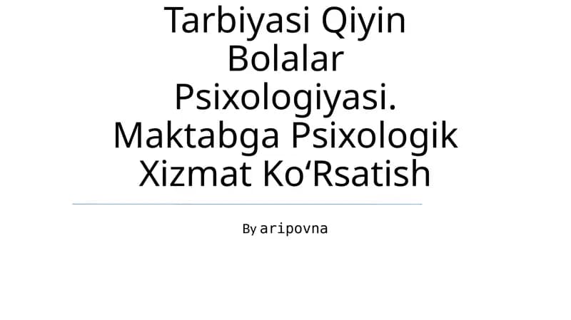 Tarbiyasi Qiyin Bolalar Psixologiyasi