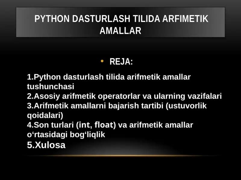 PYTHON DASTURLASH TILIDA ARFIMETIK AMALLAR