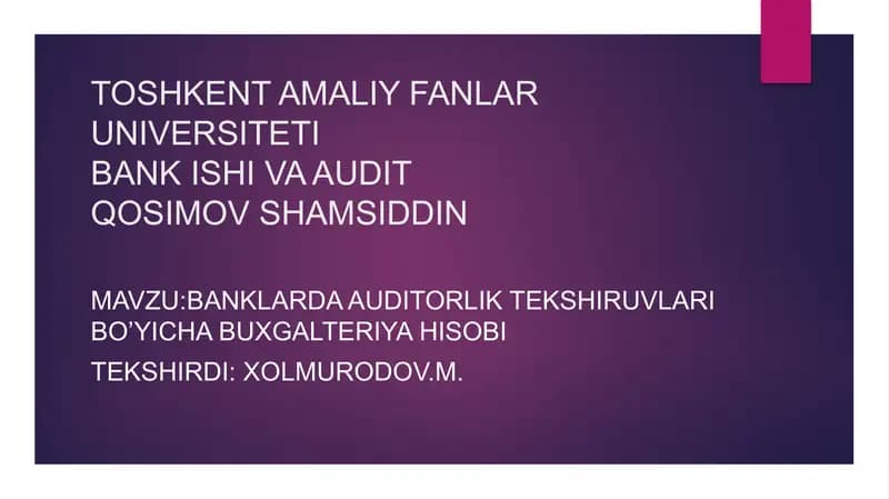 Banklarda auditorlik tekshiruvlari boʻyicha buxgalteriya hisobi
