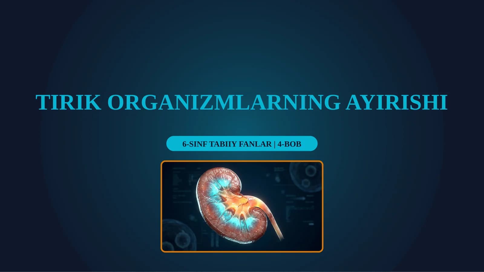 TIRIK ORGANIZMLARNING AYIRISHI