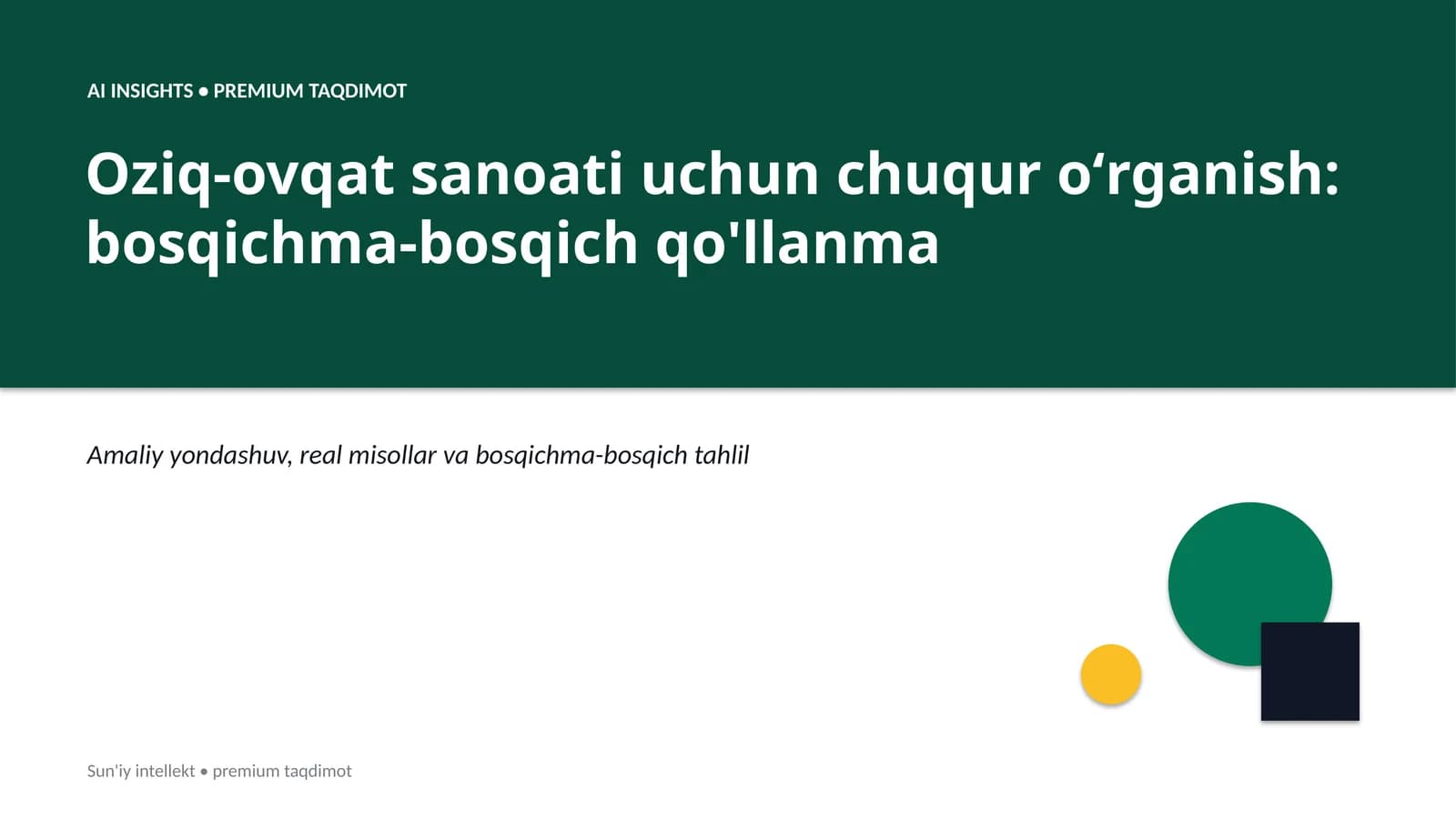 Oziq-ovqat sanoati uchun chuqur oʻrganish: bosqichma-bosqich qo'llanma