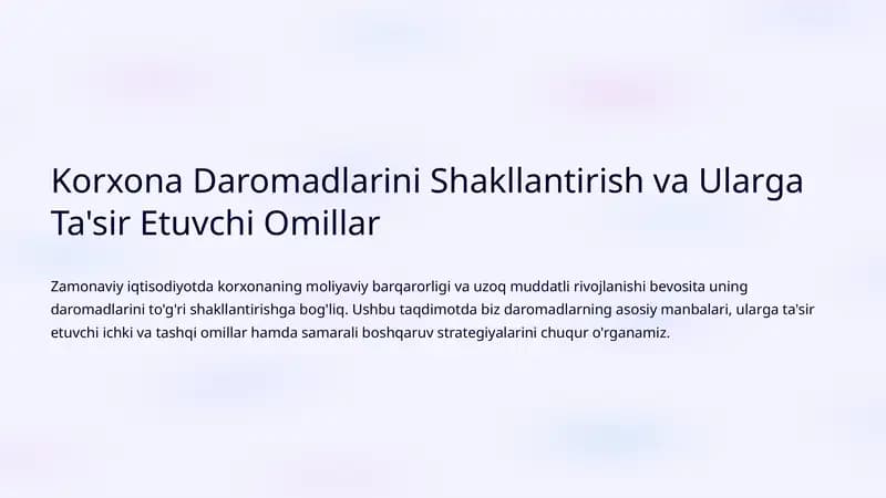 Korxona Daromadlarini Shakllantirish va Ularga Ta'sir Etuvchi Omillar