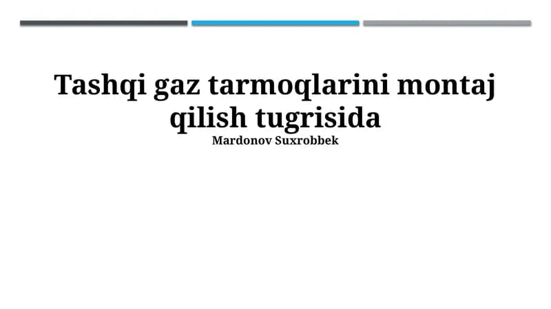 Tashqi gaz tarmoqlarini montaj qilish tugrisida