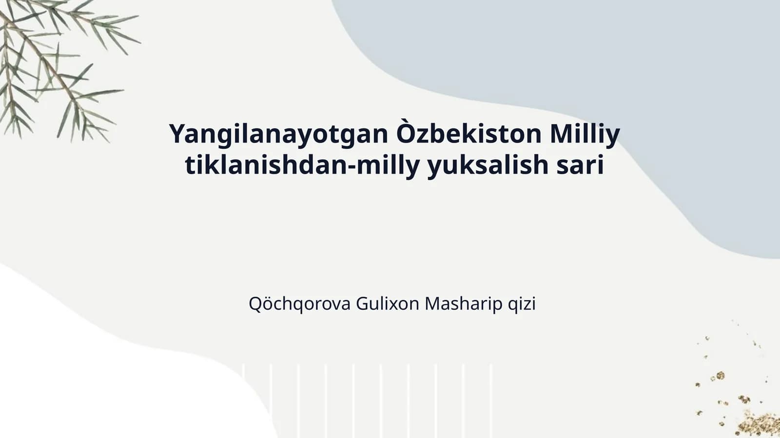 Yangilanayotgan Òzbekiston Milliy tiklanishdan-milly yuksalish sari