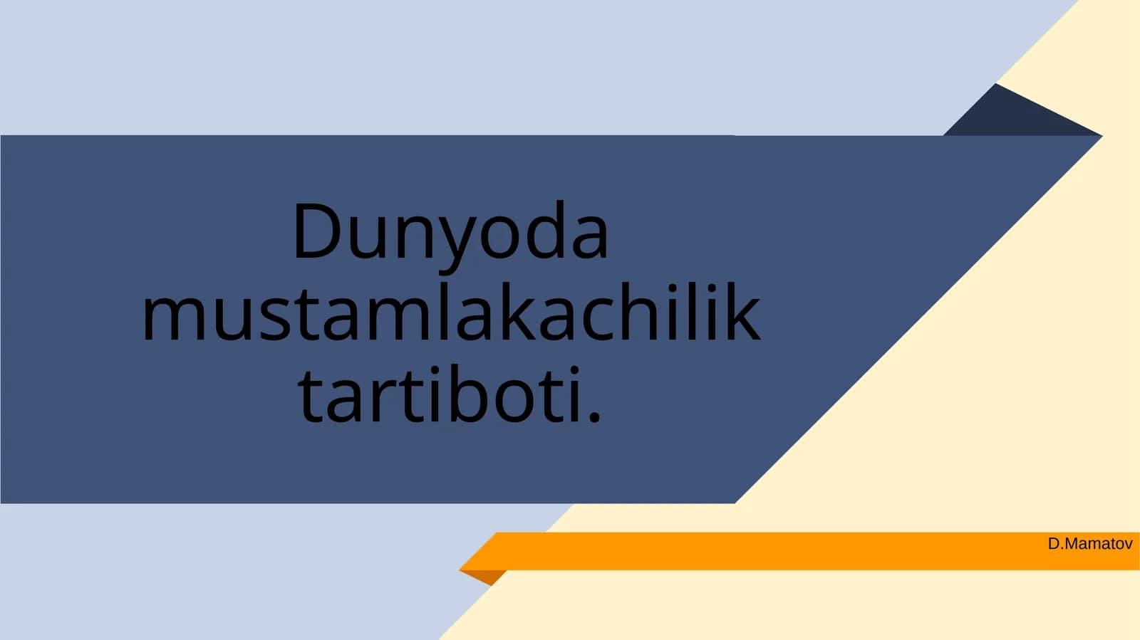 Dunyoda mustamlakachilik tartiboti