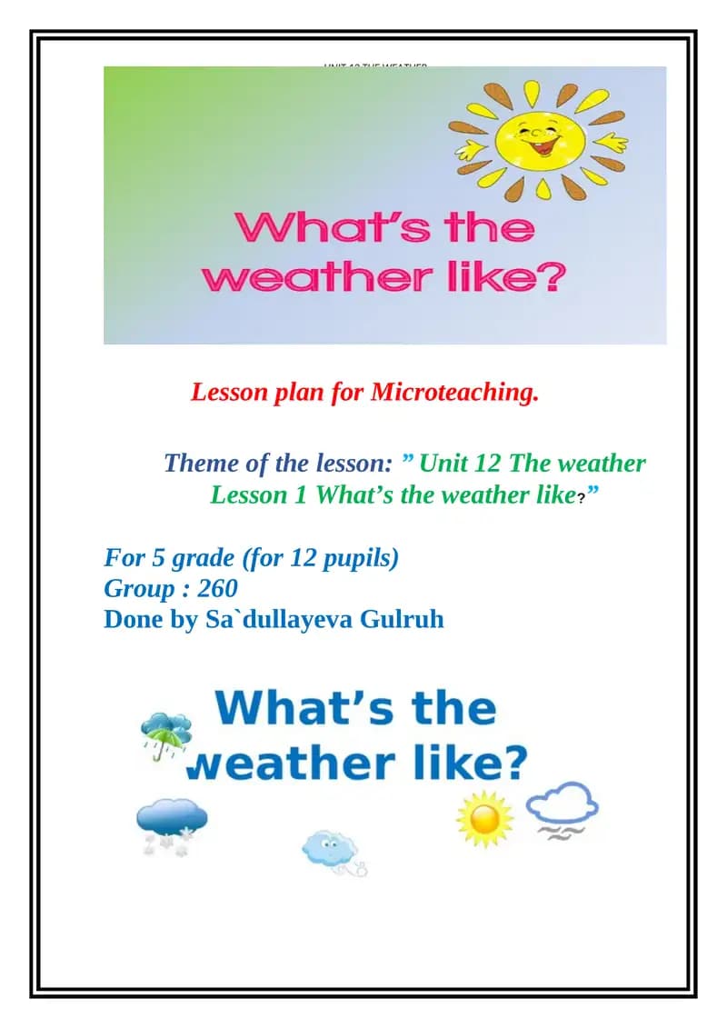 Theme of the lesson: ” Unit 12 The weather Lesson 1 What’s the weather like?”