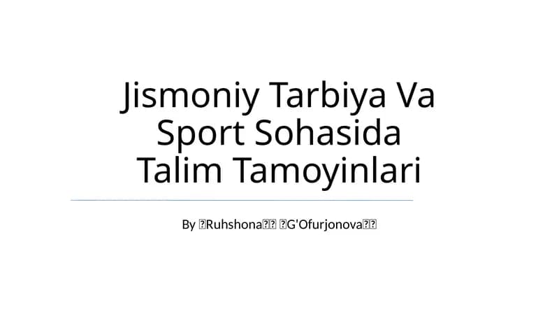 Jismoniy Tarbiya Va Sport Sohasida Talim Tamoyinlari