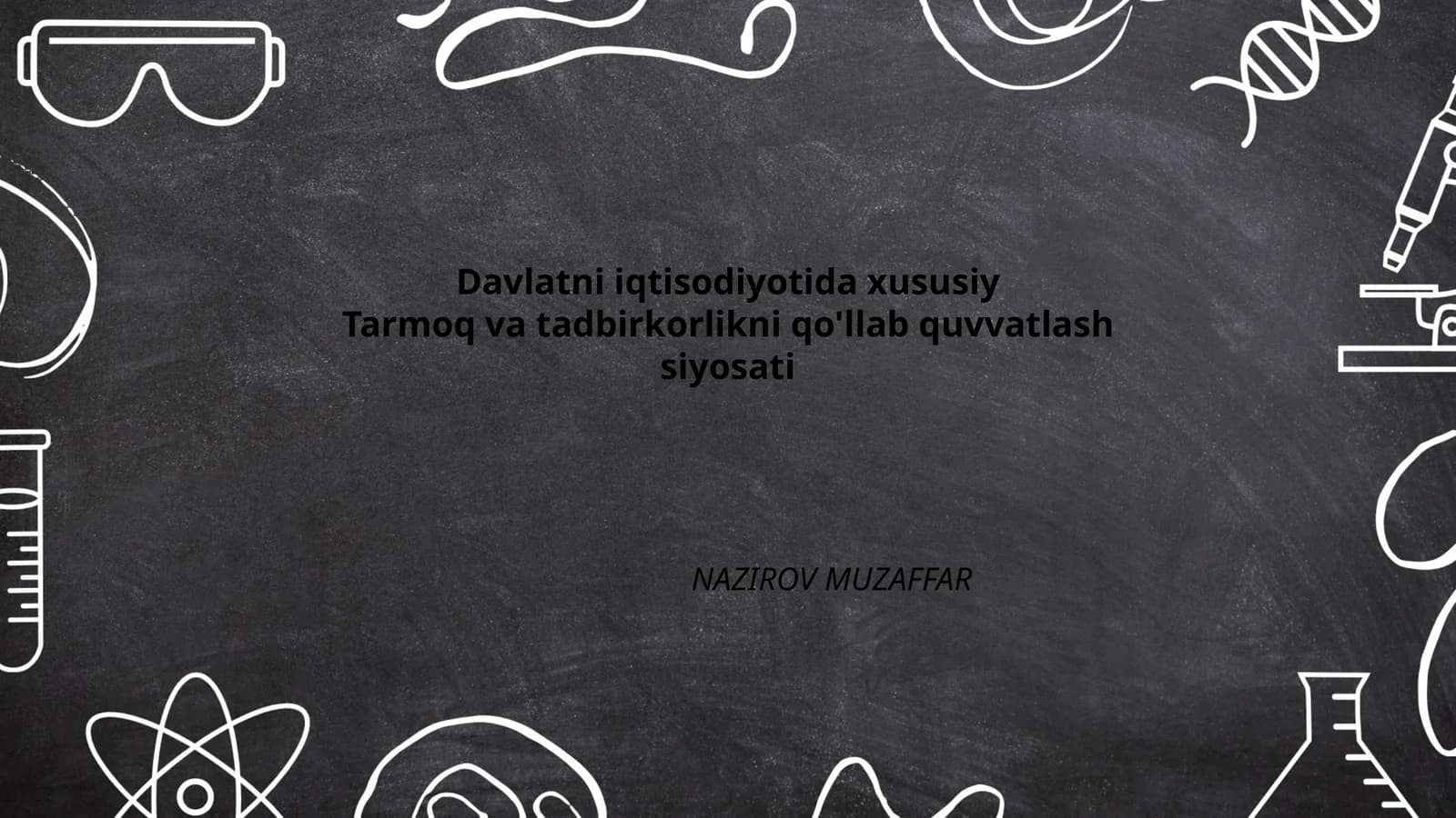 Davlatni iqtisodiyotida xususiy Tarmoq va tadbirkorlikni qo'llab quvvatlash siyosati