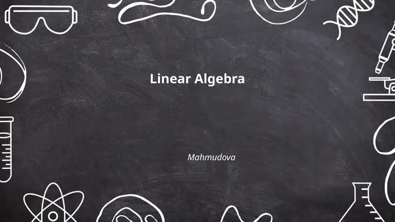 Linear Algebra Mahmudova