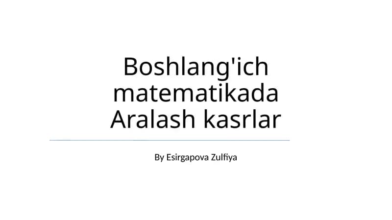 Boshlang'ich matematikada Aralash kasrlar