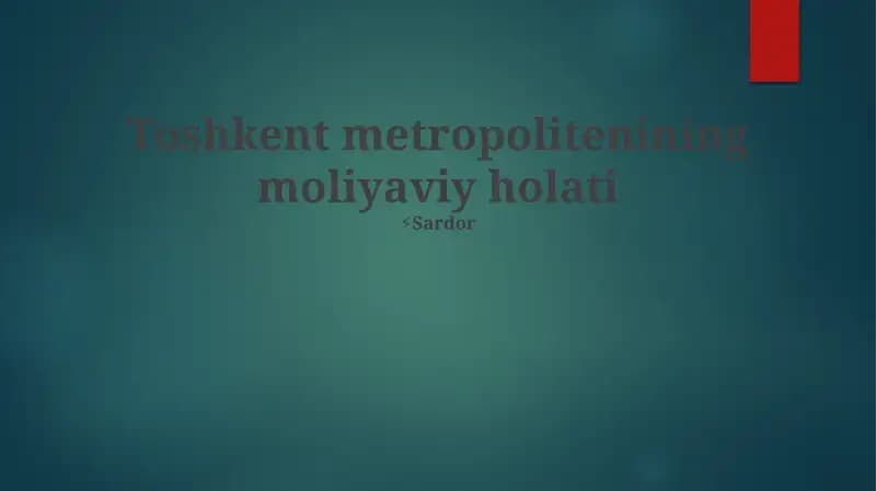 Toshkent metropolitenining moliyaviy holati