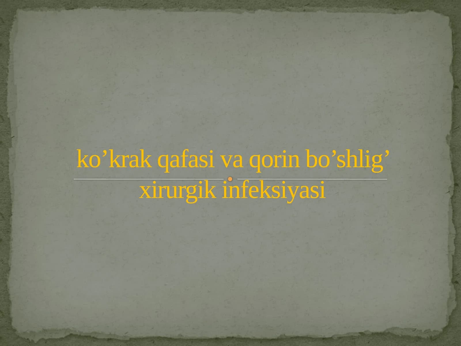 kokrak-qafasi va qorin bo'shlig' xirurgik infeksiyasi