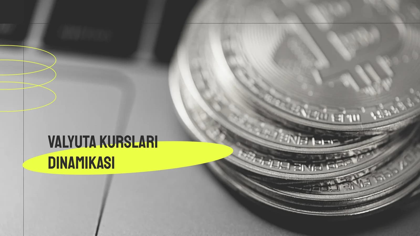 Valyuta kurslari dinamikasi