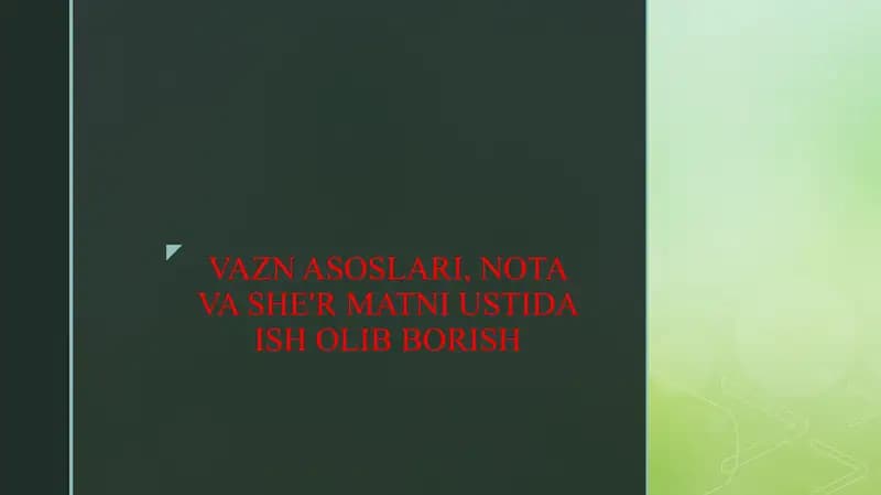 VAZN ASOSLARI, NOTA VA SHE'R MATNI USTIDA ISH OLIB BORISH