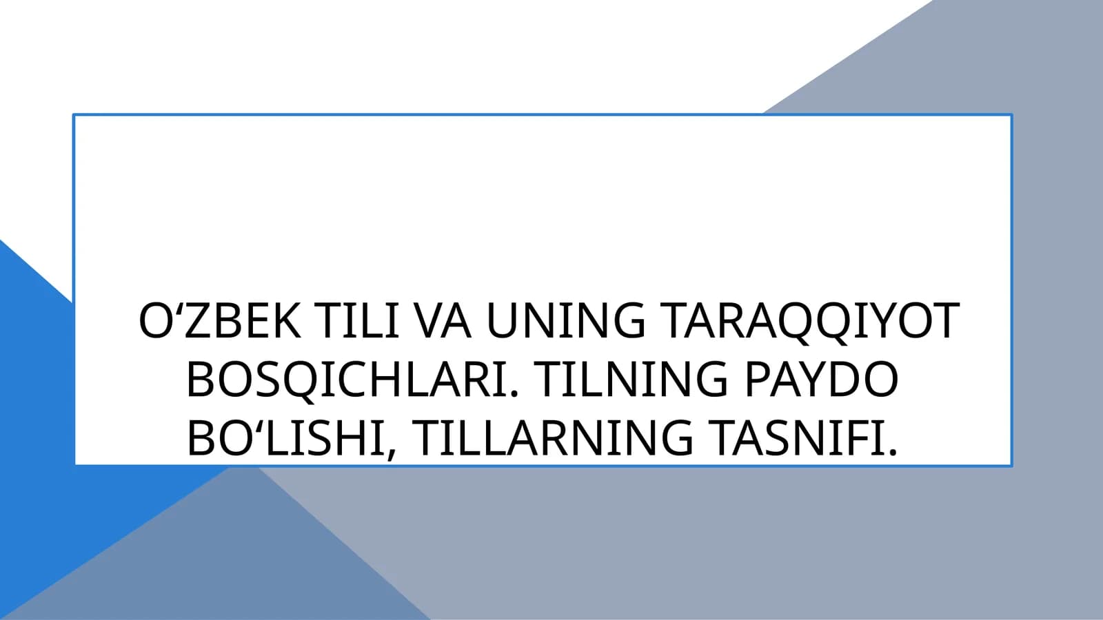 O‘zbek tili va uning taraqqiyot bosqichlari