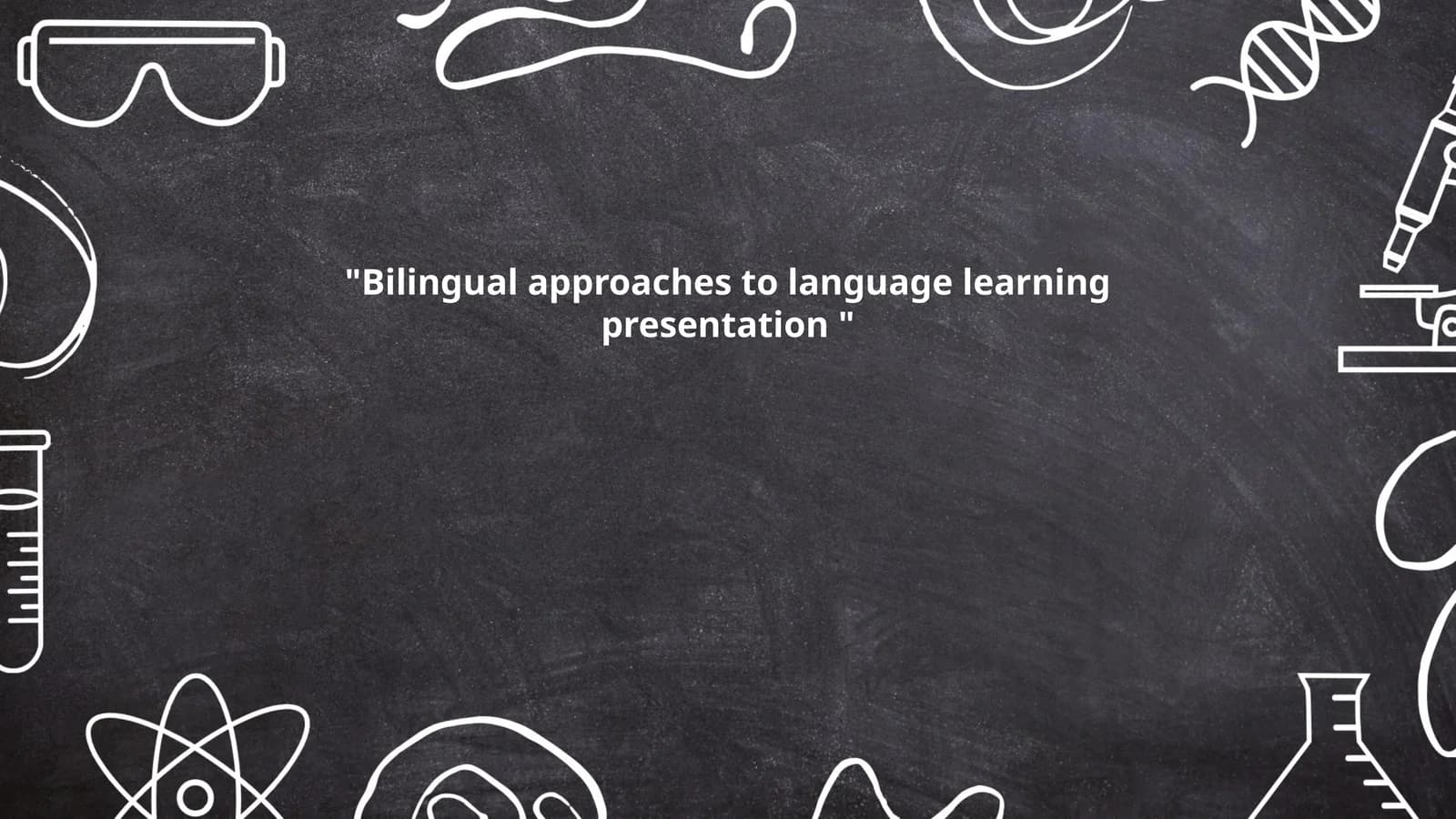 Bilingual approaches to language learning presentation