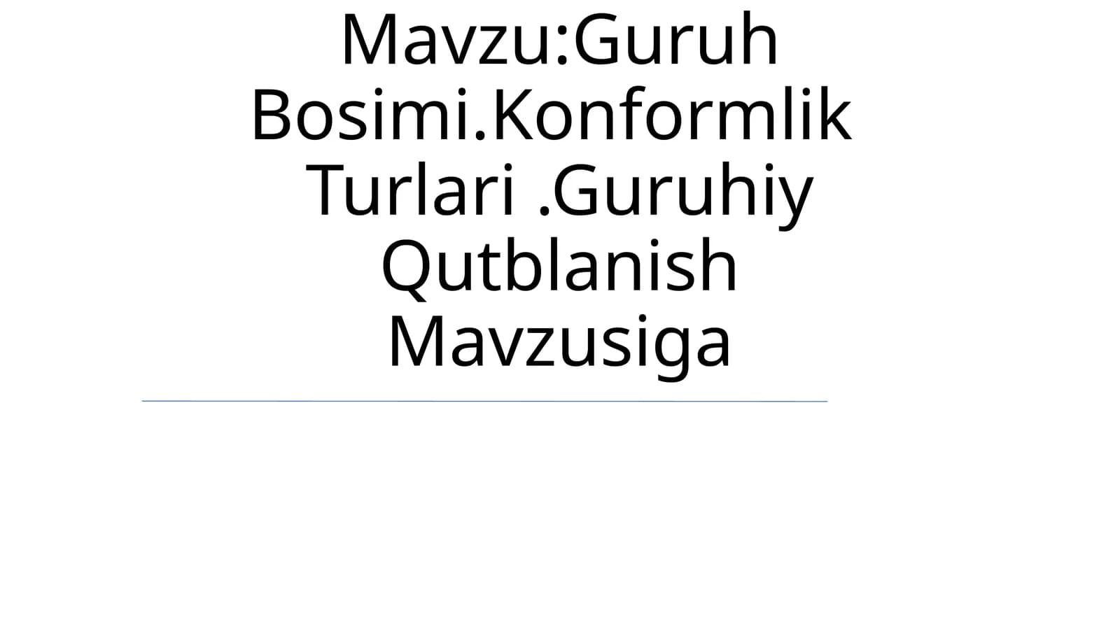 Guruh Bosimi.Konformlik Turlari.Guruhiy Qutblanish Mavzusiga