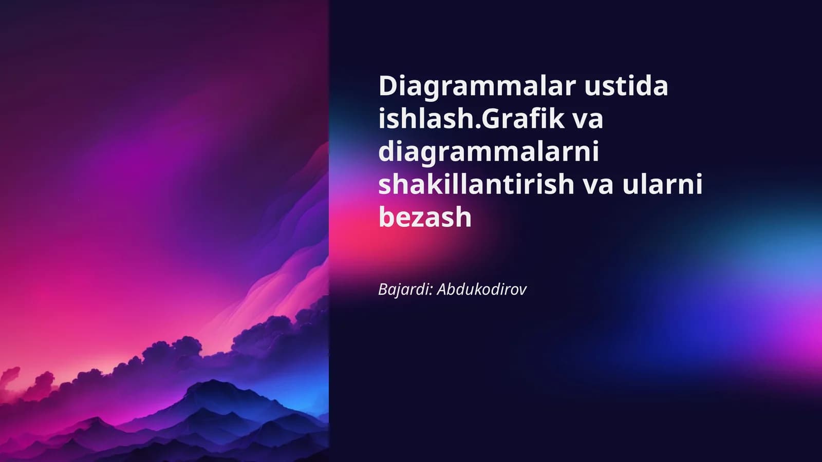 Diagrammalar ustida ishlash