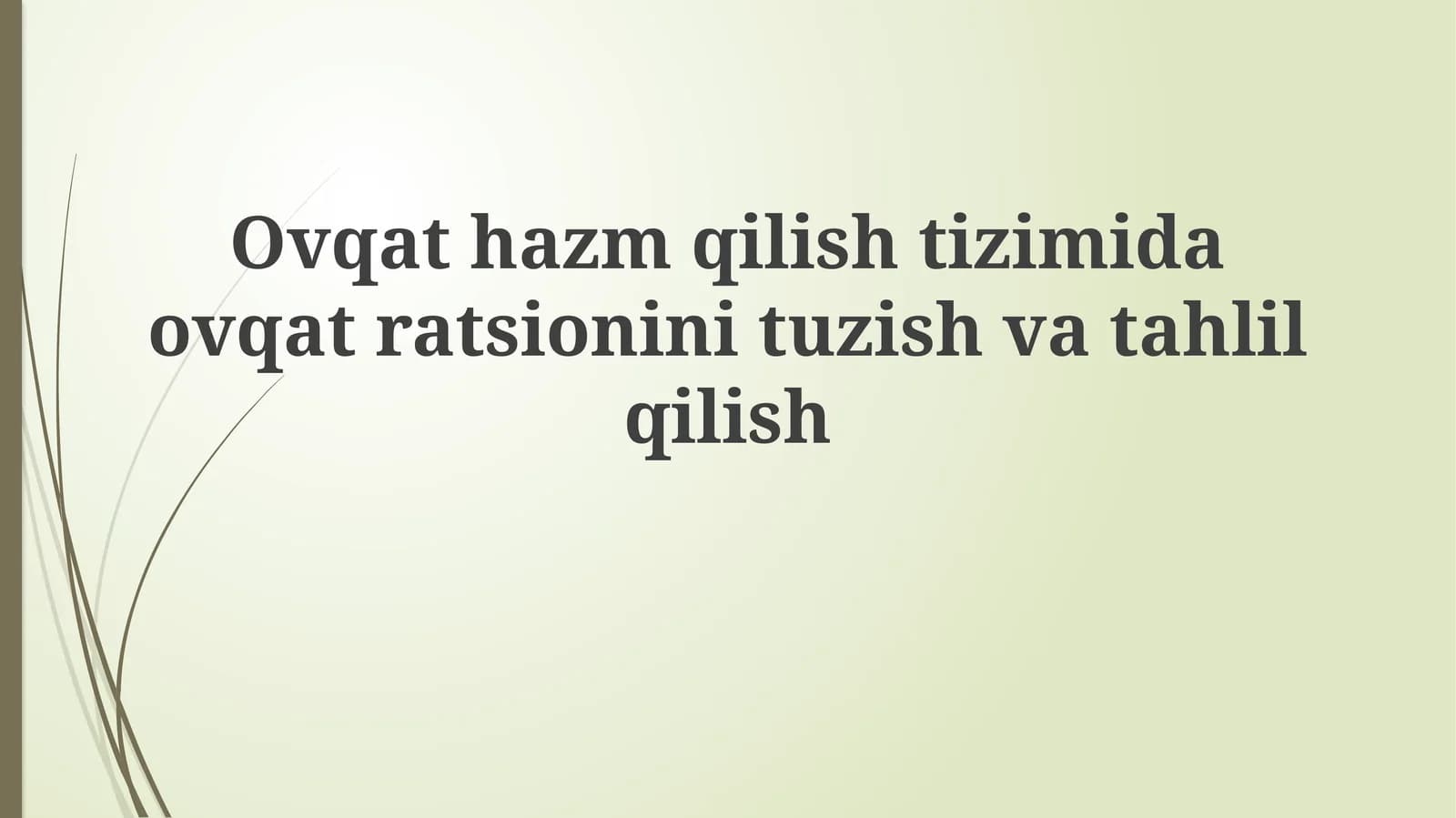 Ovqat hazm qilish tizimida ovqat ratsionini tuzish va tahlil qilish