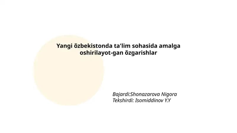 Yangi õzbekistonda ta'lim sohasida amalga oshirilayot-gan õzgarishlar