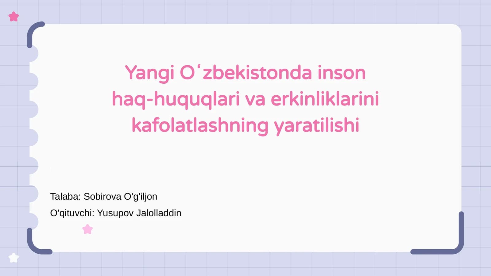Yangi Oʻzbekistonda inson haq-huquqlari va erkinliklarini kafolatlashning yaratilishi