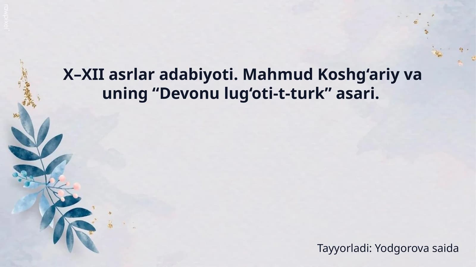 Mahmud Koshg‘ariy va uning “Devonu lug‘oti-t-turk” asari