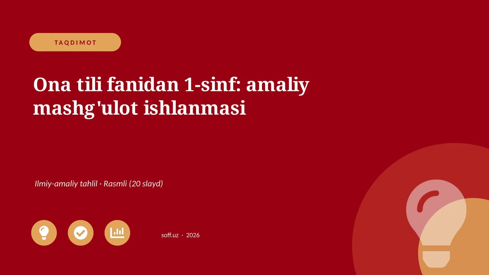 Ona tili fanidan 1-sinf: amaliy mashg'ulot ishlanmasi