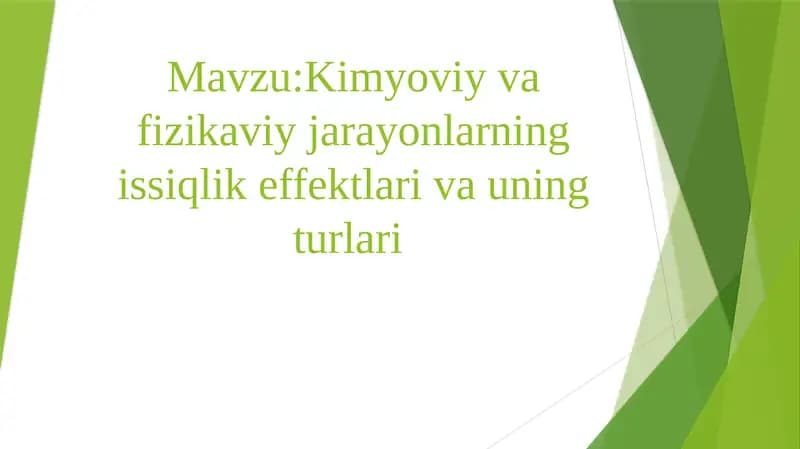 Kimyoviy va fizikaviy jarayonlarning issiqlik effektlari