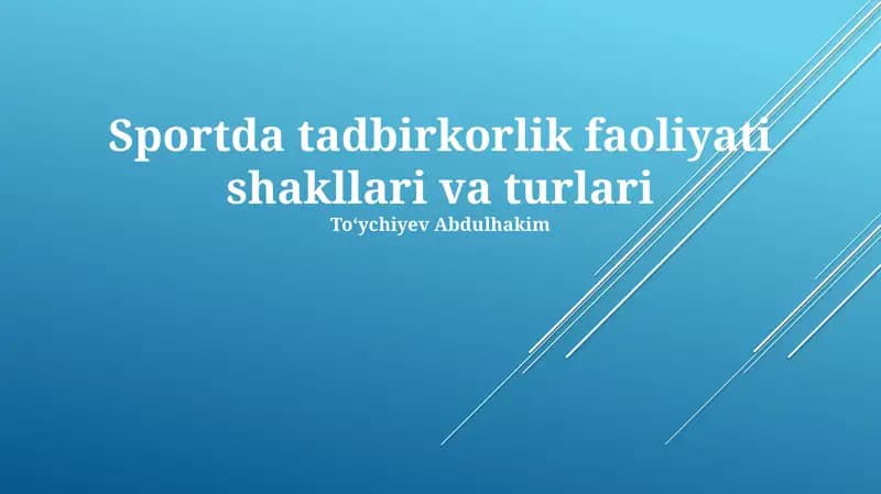 Sportda tadbirkorlik faoliyati shakllari va turlari