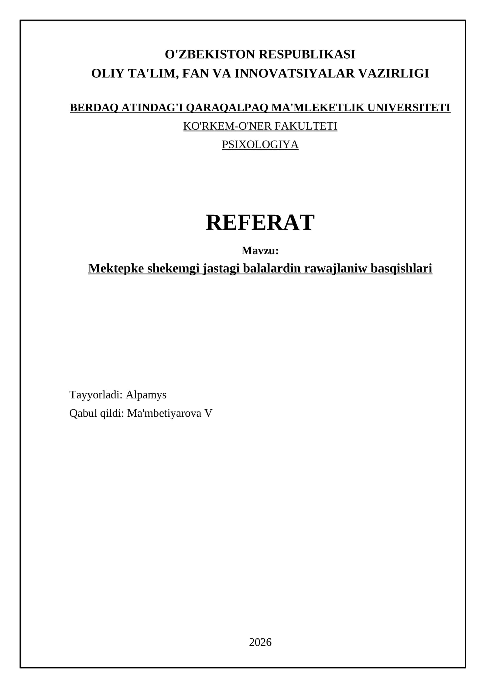 Mektepke shekemgi jastagi balalardin rawajlaniw basqishlari