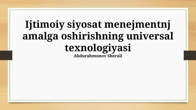 Ijtimoiy siyosat menejmentnj amalga oshirishning universal texnologiyasi