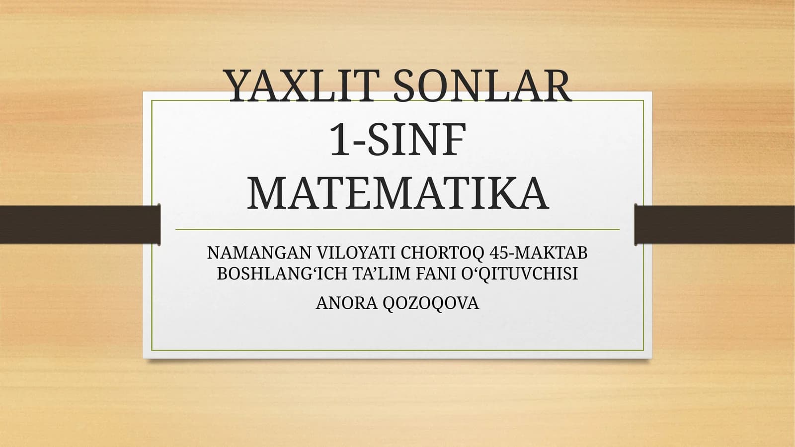 YAXLIT SONLAR 1-SINF MATEMATIKA