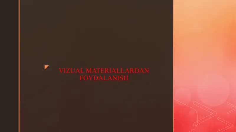 VIZUAL MATERIALLARDAN FOYDALANISH