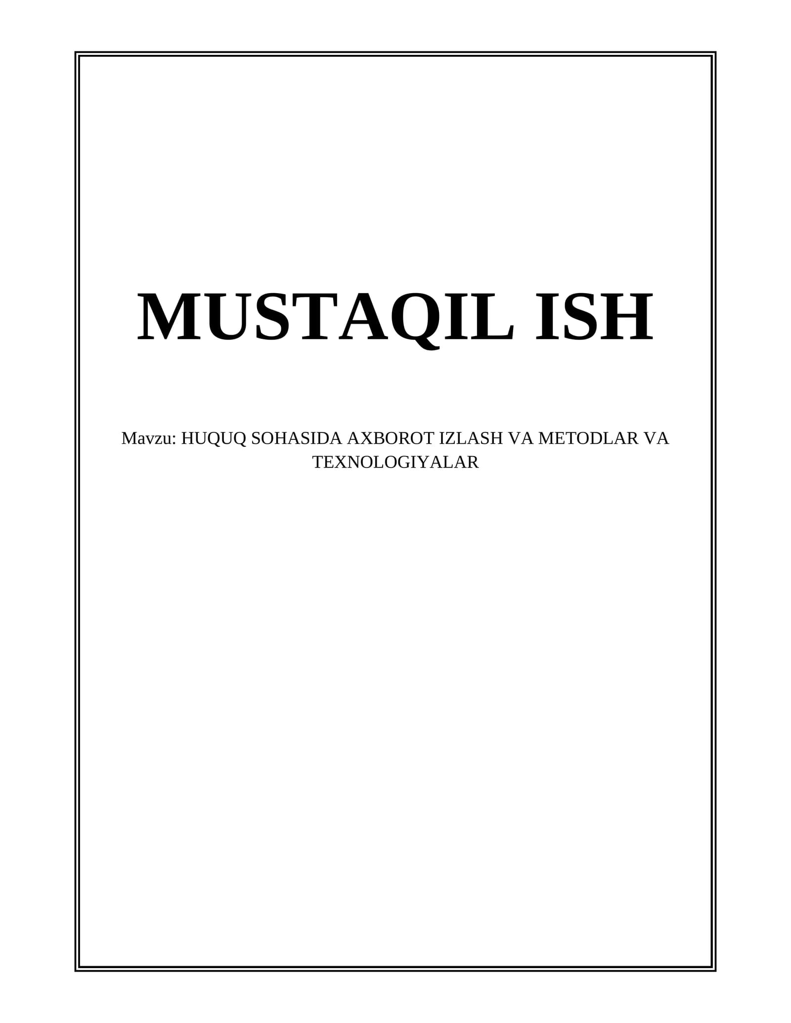 HUQUQ SOHASIDA AXBOROT IZLASH VA METODLAR VA TEXNOLOGIYALAR