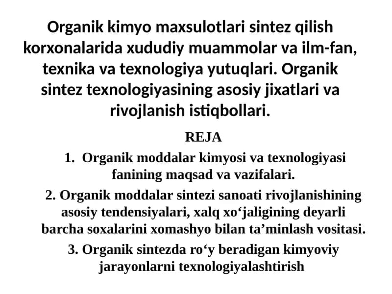Organik moddalar kimyosi va texnologiyasi
