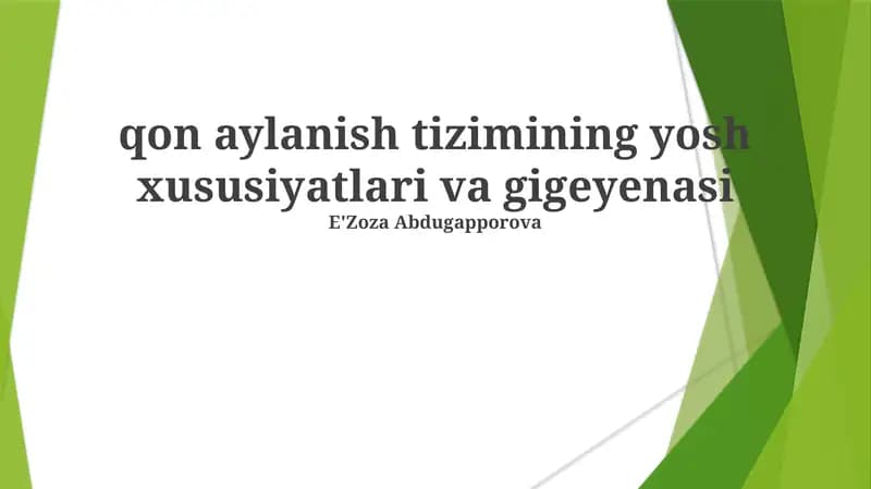 Qon aylanish tizimining yosh xususiyatlari va gigeyenasi